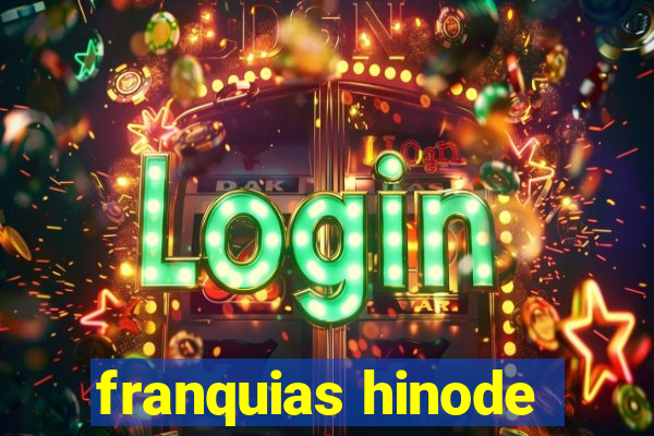 franquias hinode